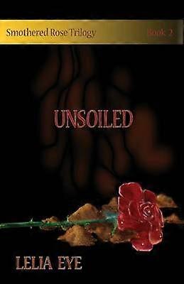 Smothered Rose Trilogy Book 2