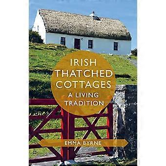 Irish Thatched Cottages A Living Tradition