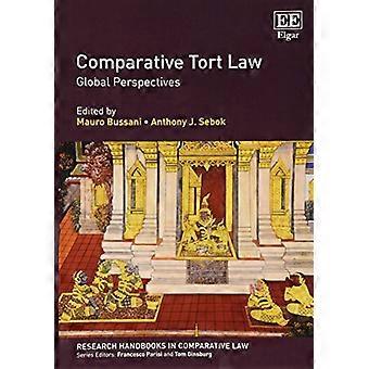 Comparative Tort Law Global Perspectives