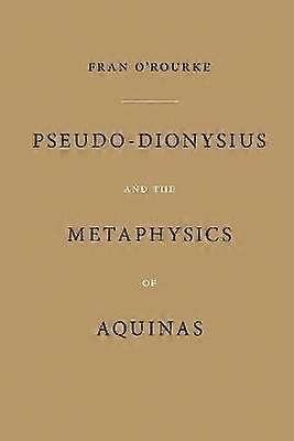 Pseudo-Dionysius and the Metaphysics of Aquinas