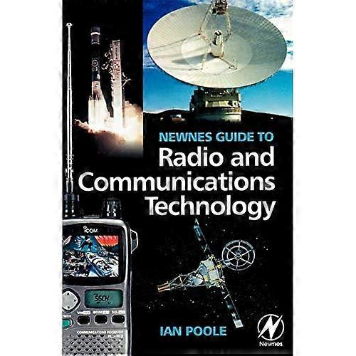 Newnes Guide to Radio and Communications Technology