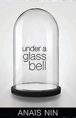 Under a Glass Bell