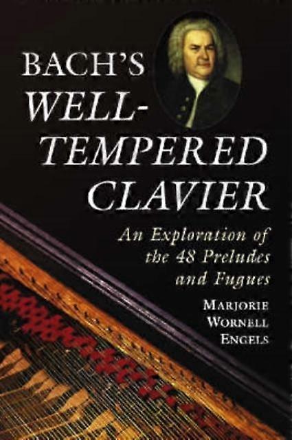 Bachs Welltempered Clavier by Marjorie Wornell Engels Paperback