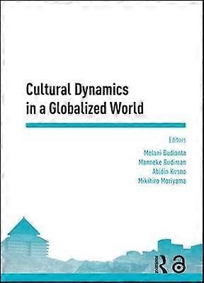 Cultural Dynamics in a Globalized World