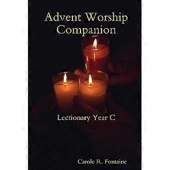 Advent Worship Companion Lectionary Year C - Carole Fontaine - Paperback - en Book