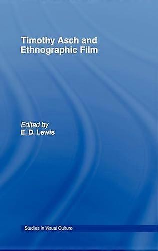 Timothy Asch and Ethnographic Film