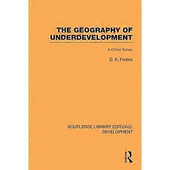 The Geography of Underdevelopment A Critical Survey