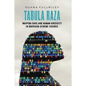 Tabula Raza: Rodun ja ihmisen monimuotoisuuden kartoittaminen amerikkalaisessa genomitieteessä (Atelier: Ethnographic Inquiry in the Twenty-First Century)