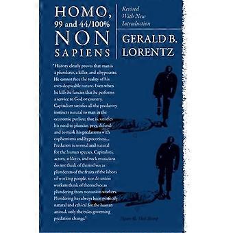 Homo, 99 ja 44/100% Nonsapiens: Tarkistettu uudella johdannolla