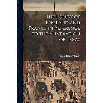 Politik Englands und Frankreichs in Bezug auf die Annexion von Texas
