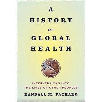Een geschiedenis van Global Health: interventies in het leven van andere volkeren
