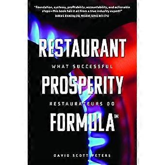 Restaurant Prosperity Formula(tm): Was erfolgreiche Gastronomen tun
