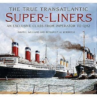 Echte transatlantische Superliner: eine exklusive Klasse von Imperator bis Qm2