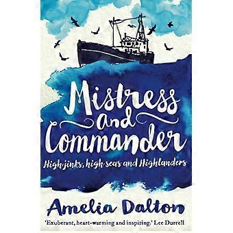 Mistress ja komentaja: remuaminen, aavan ja Highlanders