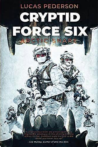 Cryptid Force Six: Arctic Snare (Cryptid Force Six)
