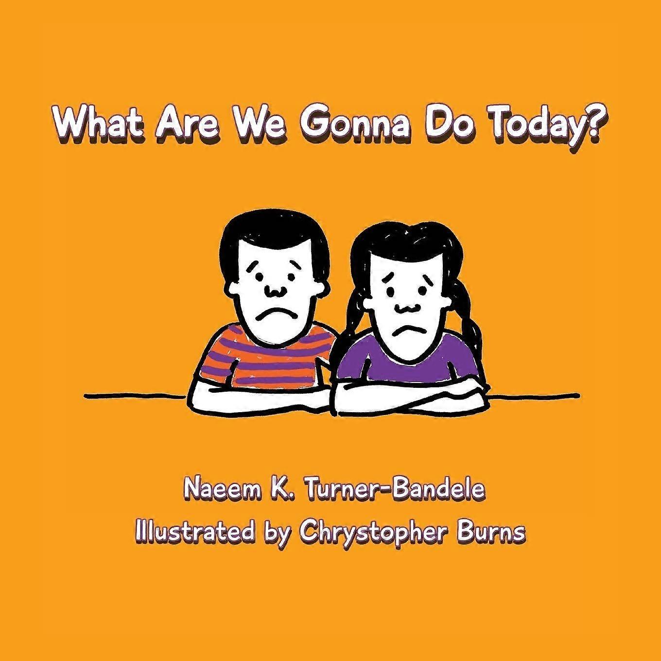 What are we gonna do today