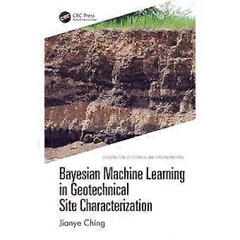 Bayesianisches maschinelles Lernen in der geotechnischen Standortcharakterisierung