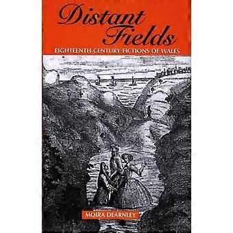 Distant Fields Essays In Eighteenth Century Fictions Of Wales - University of Wales Press - IPSUK - Hardcover - en Book