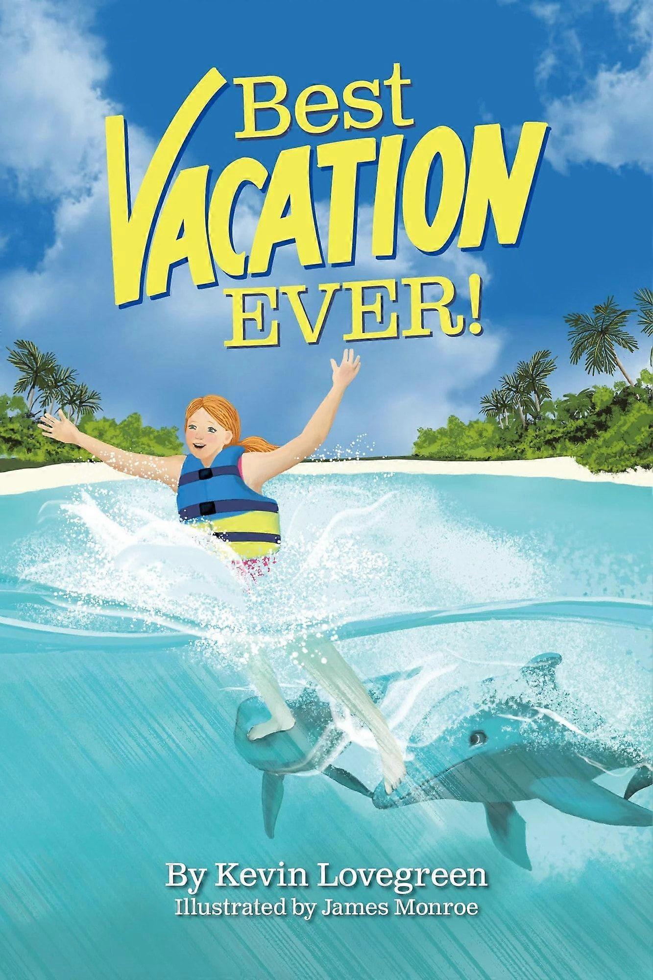 Best vacation ever