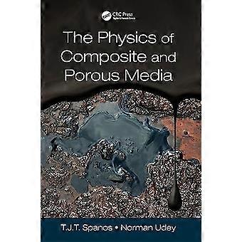 The physics of composite and porous media