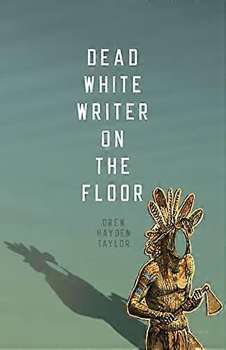 Dead White Writer on the Floor