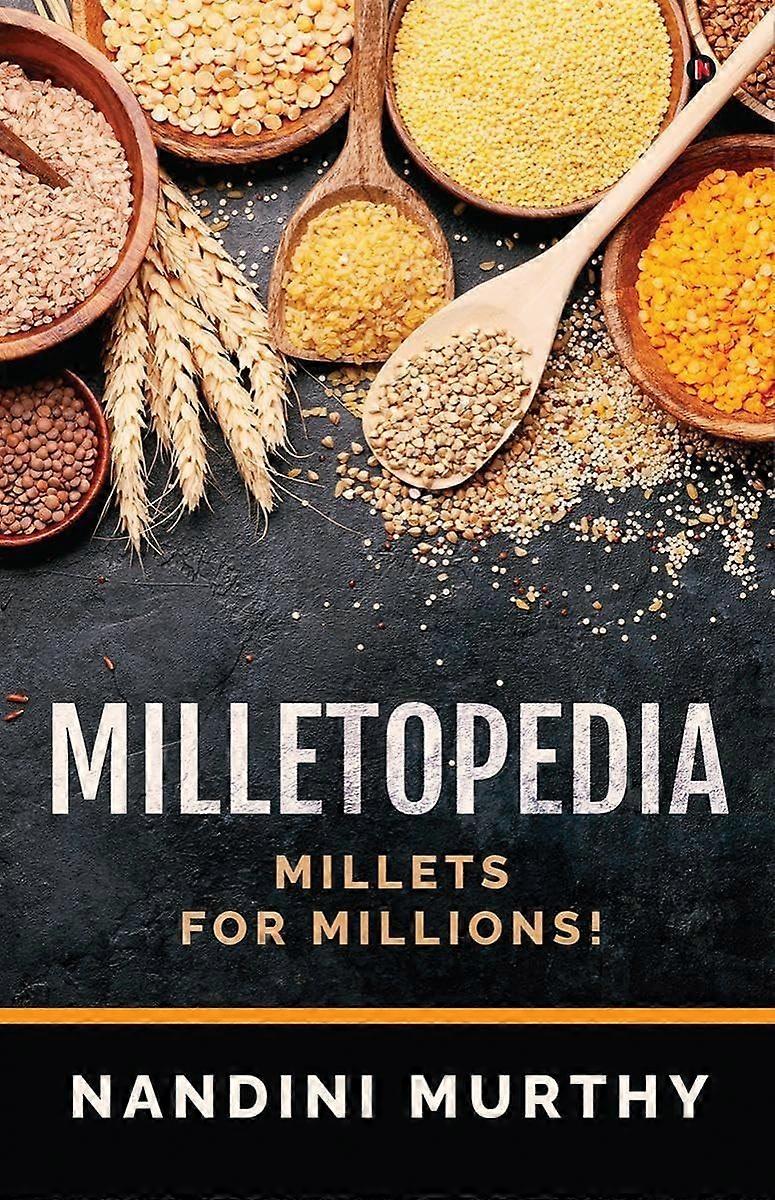 Milletopedia millets for millions