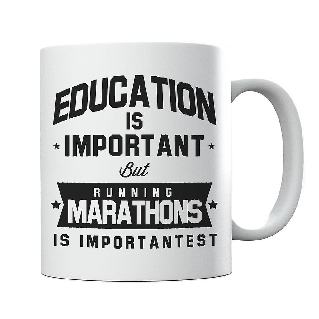 Education Is Important But Running Marathons Is Importantest Mug