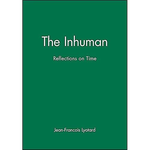 The Inhuman: Reflections on Time