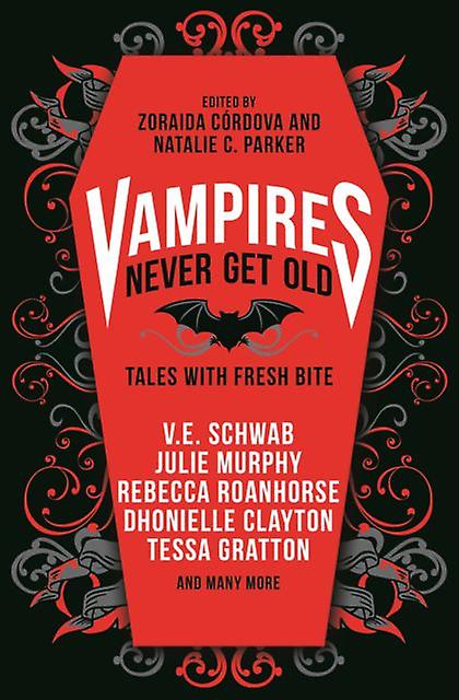 Vampires Never Get Old Tales With Fresh Bite by Laura Ruby Paperback