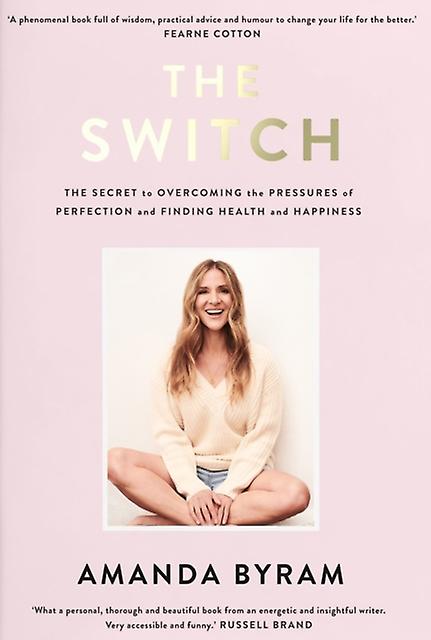 The Switch - Amanda Byram - Dietetics and nutrition - Gill - Hardback