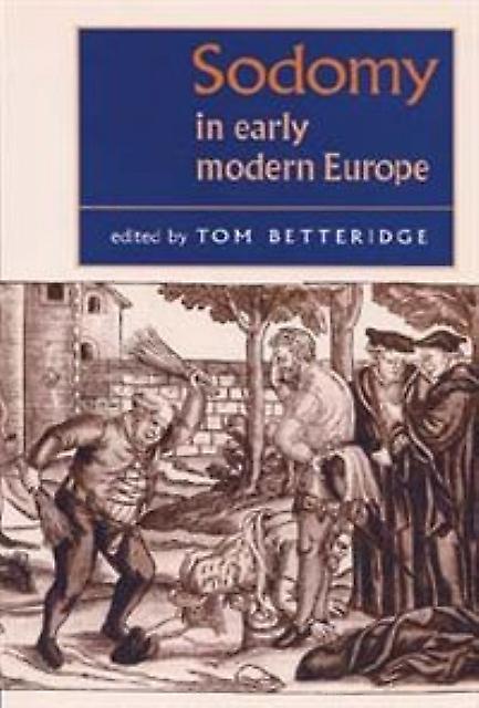 Sodomy In Early Modern Europe Paperback Book