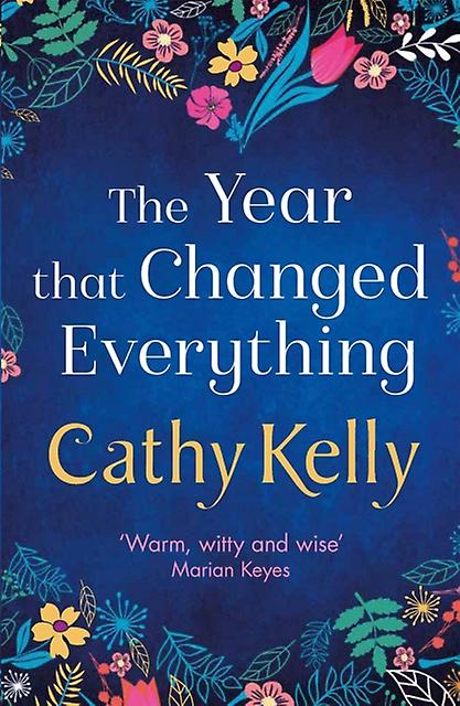 The Year That Changed Everything by Cathy Kelly Paperback Book