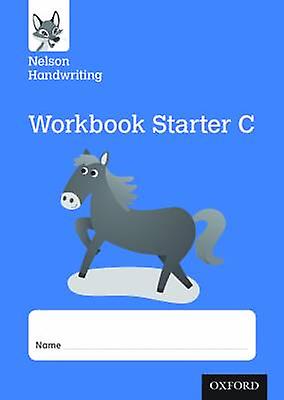 Nelson Handwriting Receptionprimary 1 Starter C Workbook Pack Of 10 by Nicola York Paperback Book