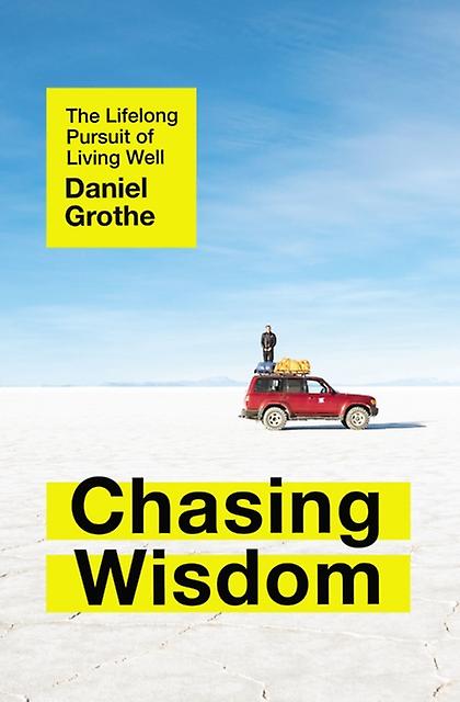 Chasing Wisdom by Daniel Grothe Paperback