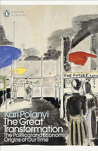 The Great Transformation by Karl Polanyi Paperback Book