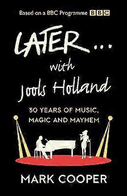 Later... Met Jools Holland