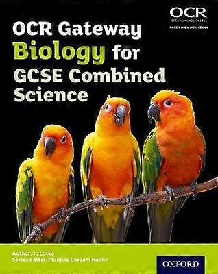 OCR Gateway GCSE Biology for Combined Science Student Book