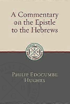A Commentary on the Epistle to the Hebrews