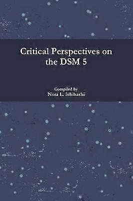 Critical Perspectives on the DSM 5