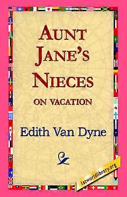 Aunt Jane's Nieces on Vacation
