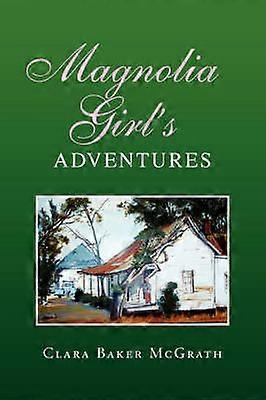 Magnolia Girl's Adventures