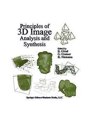 Principles of 3D Image Analysis and Synthesis