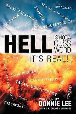 Hell is Not a Cuss Word It's Real