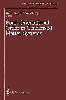 Binding-oriënterende orde in systemen met gecondenseerde materie