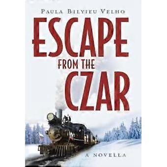 Fuga do Czar Uma Novela - Paula Bilyieu Velho