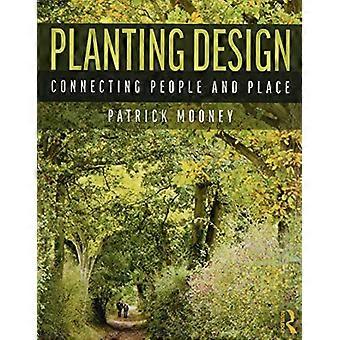 Planting Design Connecting People and Place