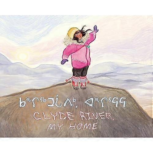 Clyde River, My Home