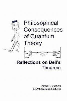 Philosophical Consequences of Quantum Theory - Reflections on Bell`s Theorem