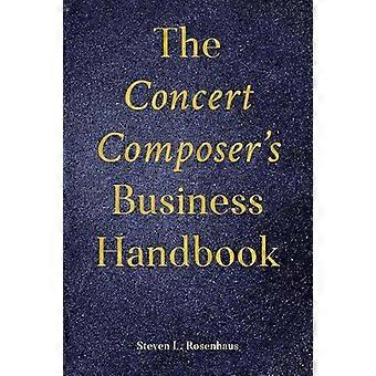 Concert Composer's Business Handbook - Steven Rosenhaus