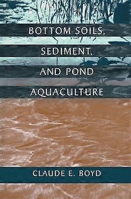 Bottom Soils Sediment and Pond Aquaculture